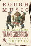Rough Music: Folk Music, Transgression and Alternative Britain