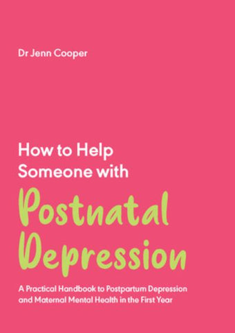 How to Help Someone With Postnatal Depression