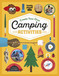 Lonely Planet Kids Create Your Own Camping Activities