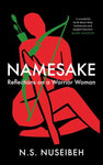 Namesake: Reflections on a Warrior Woman