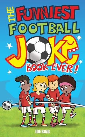Funniest Football Joke Book Ever