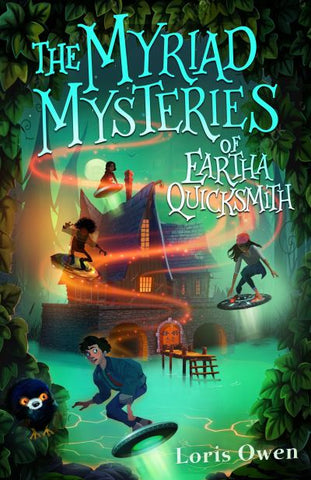 The Myriad Mysteries of Eartha Quicksmith - Quicksmith's Book 2