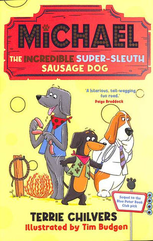 Michael the Incredible Super-Sleuth Sausage Dog