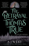 The Betrayal of Thomas True