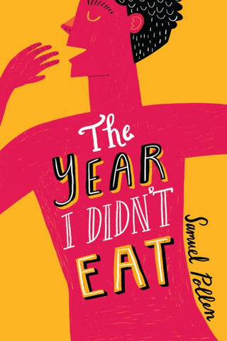 The year I didn't eat