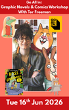 Go All In for Comics! Graphic Novel Workshop with Tor Freeman