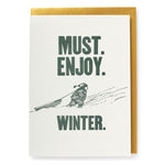 Must Enjoy Winter Card