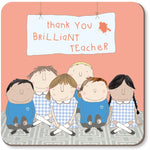 Brilliant Teacher Coaster