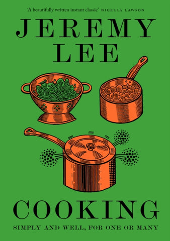 Cooking by Jeremy Lee