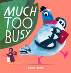 Much Too Busy by John Bond