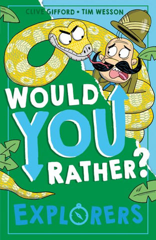 Would You Rather? Explorers