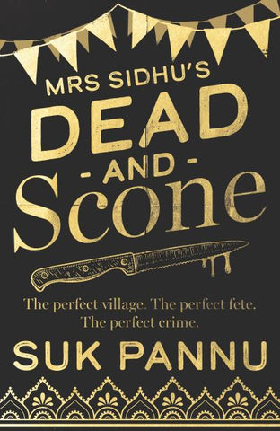 Mrs Sidhu's Dead and Scone