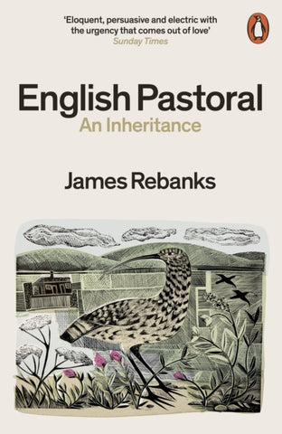 English Pastoral: An Inheritance by James Rebanks