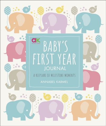 Baby's First Year Journal by Annabel Karmel
