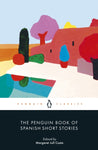 The Penguin Book of Spanish Short Stories by Costa, Margaret Jull