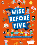 Wise Before Five by Libby Walden