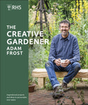 The Creative Gardener by Adam Frost