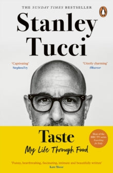Taste: My Life Through Food by Stanley Tucci