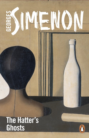 The Hatter's Ghosts by Georges Simenon