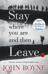 Stay Where You Are & Then Leave