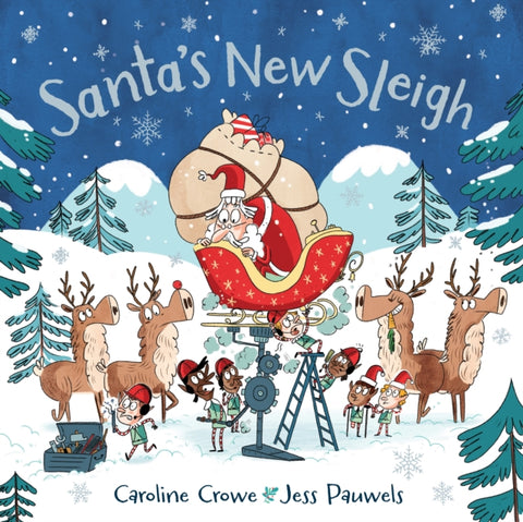 Santa's New Sleigh by Caroline Crowe