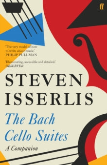 The Bach Cello Suites by Steven Isserlis