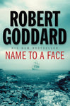 Name to a Face by Robert Goddard
