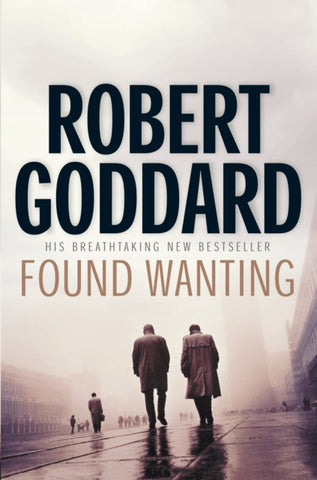 Found Wanting by Robert Goddard