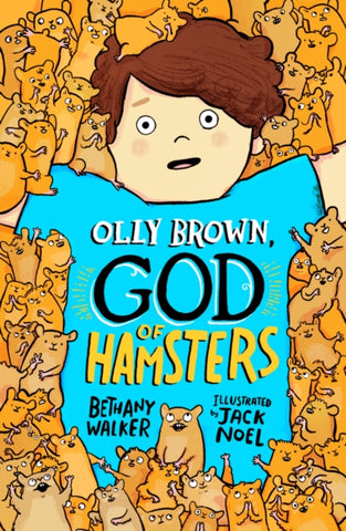 Olly Brown, God of Hamsters by Bethany Walker