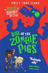 Rise of the Zombie Pigs - The Beasts of Knobbly Bottom Book 2