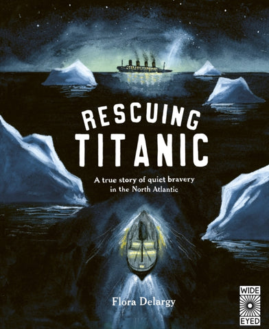 Rescuing Titanic by Flora Delargy