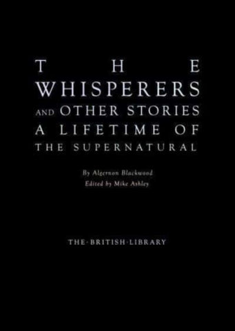 The Whisperers and Other Stories by Algernon Blackwood