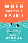When God Was A Rabbit by Sarah Winman