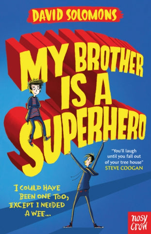 My Brother is a Superhero by David Solomons