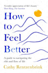 How to Feel Better by Cathy Rentzenbrink