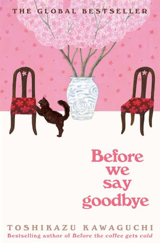 Before We Say Goodbye - Before the Coffee Gets Cold Book 4