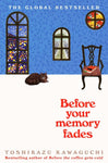 Before Your Memory Fades - Before the Coffee Gets Cold Book 3