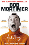 And Away...: The Autbiography by Bob Mortimer