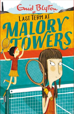 Last Term at Mallory Towers - Book 6