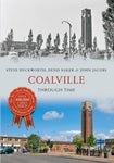 Coalville Through Time by Steve Duckworth