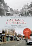 Oakham & The Villages Through Time by Trevor Hickman