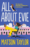 All About Evie by Matson Taylor