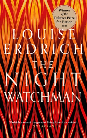 The Night Watchman by Louise Erdrich