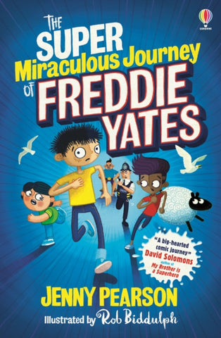 The Super Miraculous Journey of Freddie Yates by Jenny Pearson