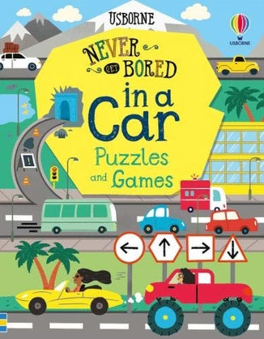 Never Get Bored in a Car: Puzzles and Games by Lan Cook