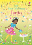 Little Sticker Dolly Dressing: Parties by Fiona Watt