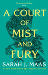 A Court of Mist and Fury - A Court of Thorns and Roses Book 2 by Sarah J. Maas