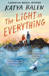 The Light in Everything by Katya Balen