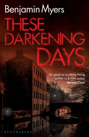 These Darkening Days by Benjamin Myers