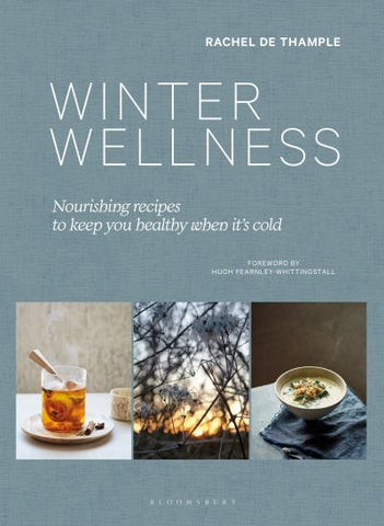 Winter Wellness: Nourishing Recipes to Keep You Healthy When it is Cold